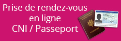 Prise de rdv en ligne CNI Passeports